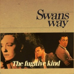 Пластинка Swans Way The Fugitive Kind